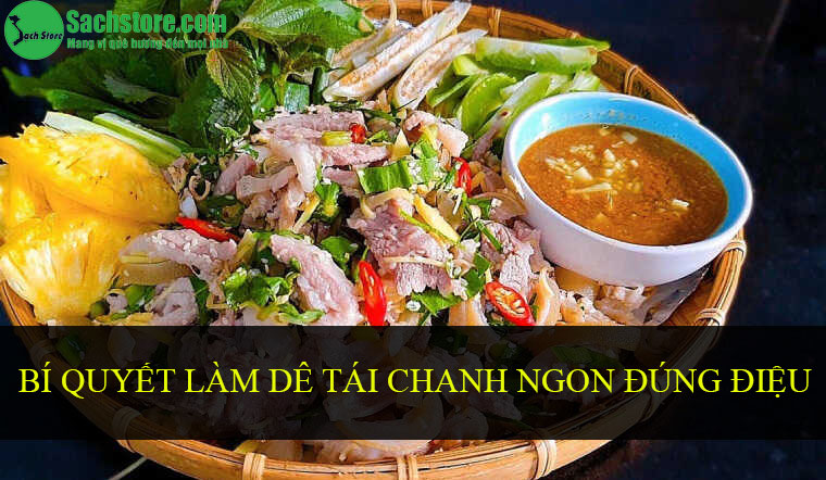Bí quyết làm dê tái chanh ngon đúng điệu