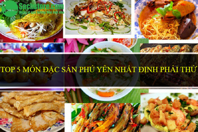 Top 5 món đặc sản Phú Yên nhất định phải thử